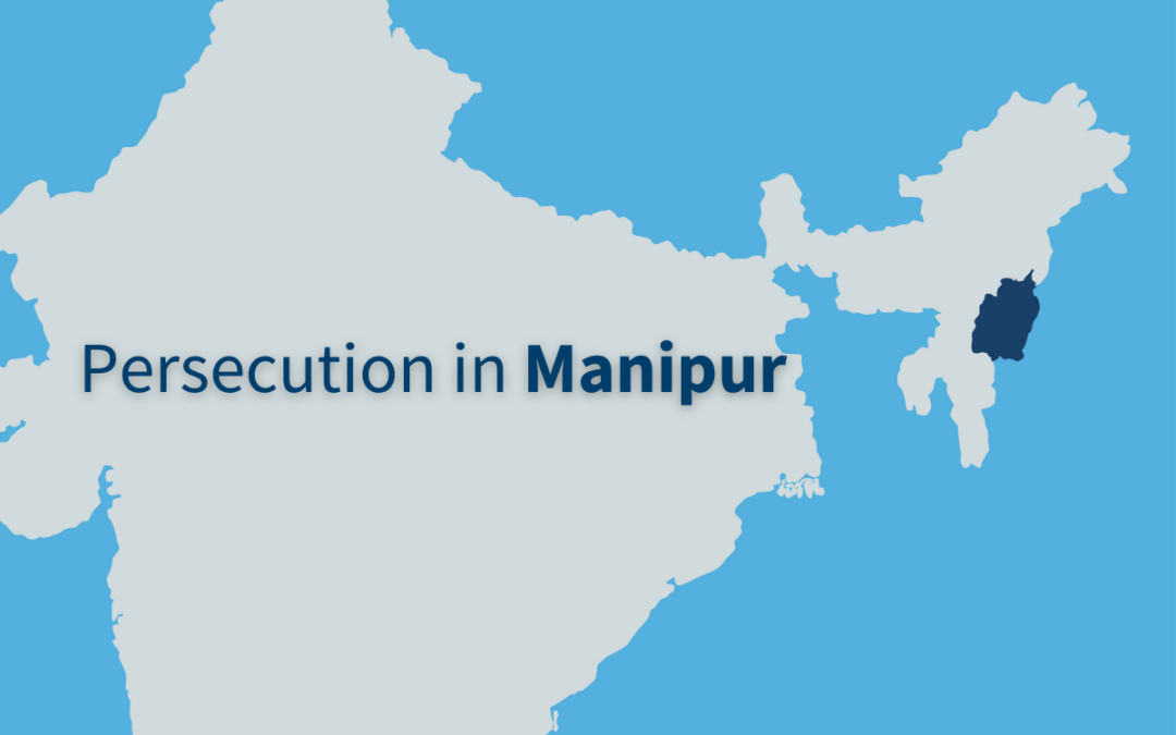 Escalating Persecution in Manipur